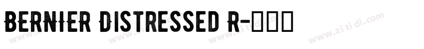 BERNIER Distressed R字体转换